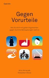 Gegen Vorurteile - Nina Horaczek - E-Book