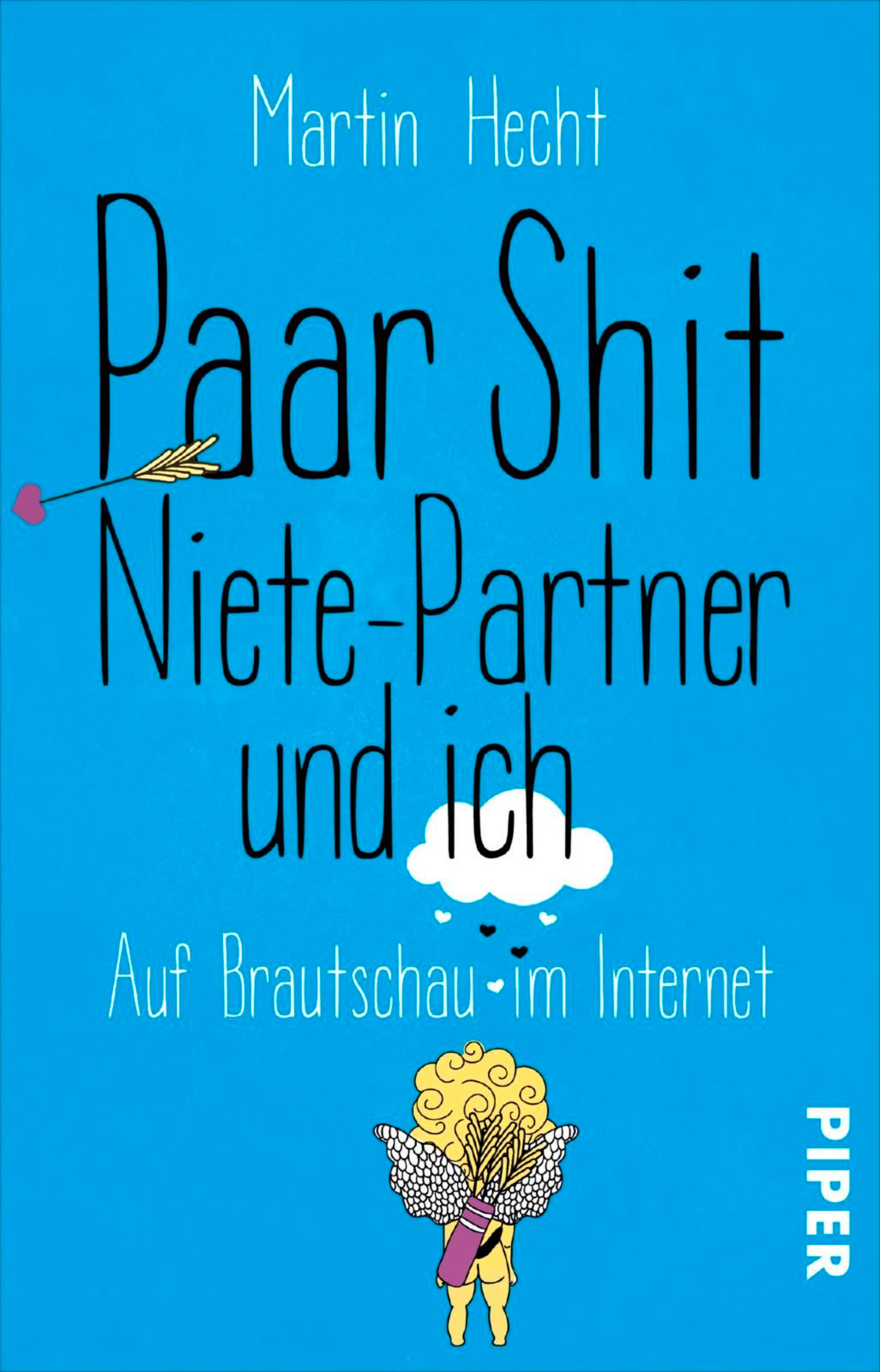 Paar Shit, Niete-Partner und ich - Martin Hecht - E-Book