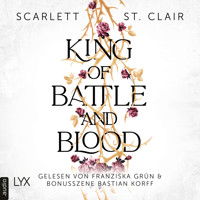 King of Battle and Blood - King of Battle and Blood, Teil 1 (Ungekürzt) - Scarlett St. Clair - Hörbuch