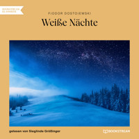 Weiße Nächte (Ungekürzt) - Fjodor Dostojewski - Hörbuch