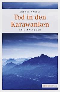 Tod in den Karawanken - Andrea Nagele - E-Book
