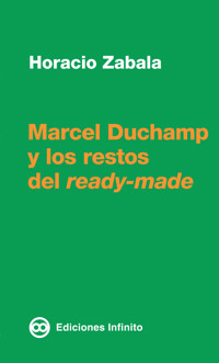 Marcel Duchamp y los restos del ready-made - Horacio Zabala - E-Book