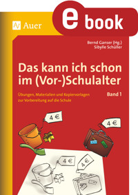Das kann ich schon im (Vor-)Schulalter, Band 1 - Sibylle Schüller - E-Book
