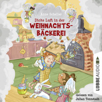 Dicke Luft in der Weihnachtsbäckerei (Gekürzt) - Anne Scheller - Hörbuch