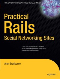 Practical Rails Social Networking Sites - Alan Bradburne - E-Book