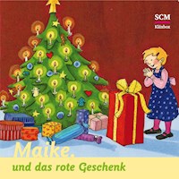 04: Maike und das rote Geschenk - Bärbel Löffel-Schröder - Hörbuch