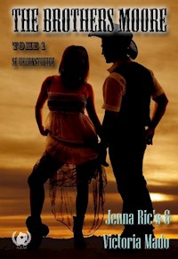 The Brothers Moore - Tome 1 - Jenna Ric’s - E-Book