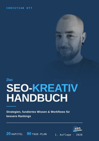 Das SEO-Kreativ Handbuch - Christian Ott - E-Book