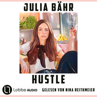 Hustle (Ungekürzt) - Julia Bähr - Hörbuch