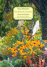 Die Blüte des Sommers - Vera Hewener - E-Book