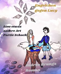 Engelchen gegen Lucy - Andrea Brungs - E-Book