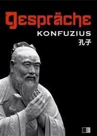 Gespräche - Konfuzius - E-Book