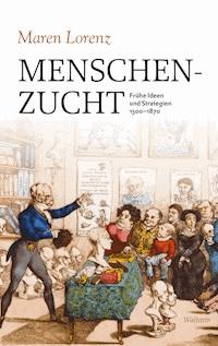 Menschenzucht - Maren Lorenz - E-Book