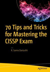 70 Tips and Tricks for Mastering the CISSP Exam - R. Sarma Danturthi - E-Book