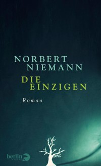 Die Einzigen - Norbert Niemann - E-Book