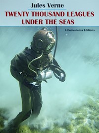 Twenty Thousand Leagues Under the Seas - Jules Verne - E-Book