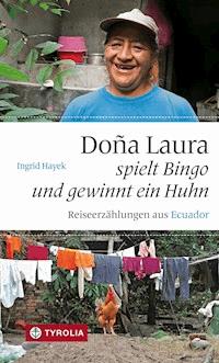 Doña Laura spielt Bingo und gewinnt ein Huhn - Ingrid Hayek - E-Book