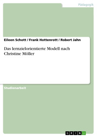 Das lernzielorientierte Modell nach Christine Möller - Eileen Schott - E-Book