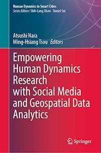 Empowering Human Dynamics Research with Social Media and Geospatial Data Analytics -  - E-Book