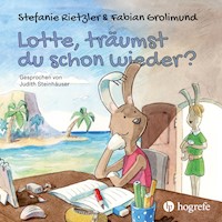 Lotte, träumst du schon wieder? - Stefanie Rietzler - Hörbuch