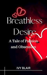 Breathless Desire - IVY BLAIR - E-Book