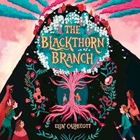 The Blackthorn Branch - Elen Caldecott - Hörbuch