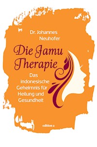 Die Jamu-Therapie - Johannes Neuhofer - E-Book