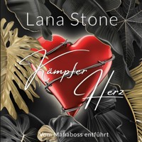 Kämpferherz - Lana Stone - Hörbuch