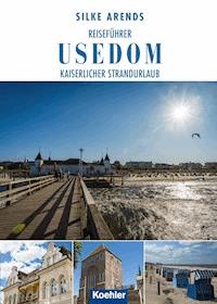 Reiseführer Usedom - Silke Arends - E-Book
