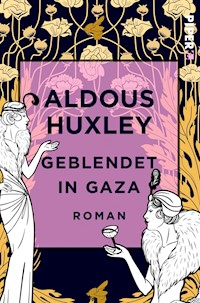 Geblendet in Gaza - Aldous Huxley - E-Book