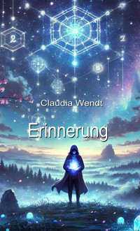Erinnerung - Claudia Wendt - E-Book