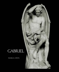 Gabriel - Maria Stein - E-Book