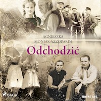 Odchodzić - Agnieszka Moniak-Azzopardi - Hörbuch