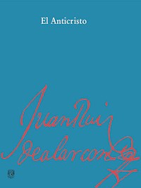 El anticristo - Juan Ruiz de Alarcón - E-Book