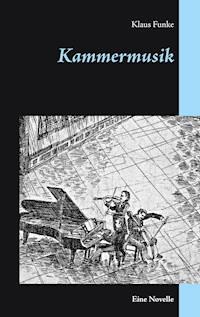 Kammermusik - Klaus Funke - E-Book