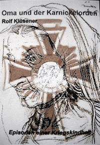 Oma und der Karnickelorden - Rolf Klüsener - E-Book