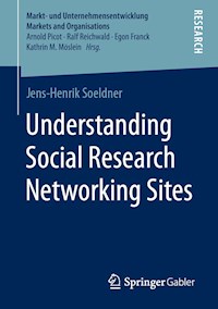 Understanding Social Research Networking Sites - Jens-Henrik Soeldner - E-Book