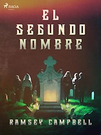 El segundo nombre - Ramsey Campbell - E-Book