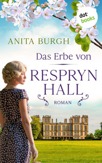 Das Erbe von Respryn Hall - Anita Burgh - E-Book
