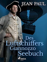 Des Luftschiffers Giannozzo Seebuch - Jean Paul - E-Book