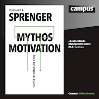 Mythos Motivation - Reinhard K. Sprenger - Hörbuch