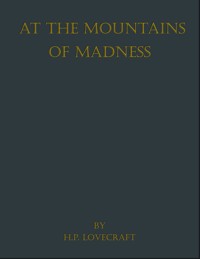 At the mountains of madness - Howard Phillips Lovecraft - E-Book