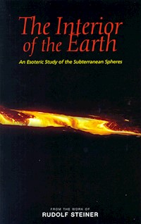 The Interior of the Earth - Rudolf Steiner - E-Book