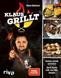 Klaus grillt - Klaus Glaetzner - E-Book