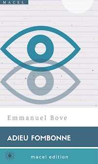 Adieu Fombonne - Emmanuel Bove - E-Book