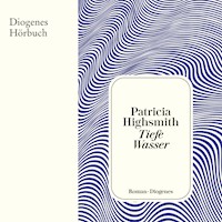 Tiefe Wasser - Patricia Highsmith - Hörbuch