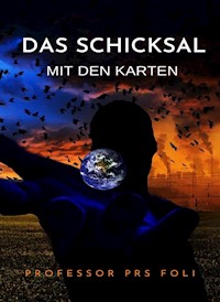 Das Schicksal mit den Karten (übersetzt) - PRS Professor Foli - E-Book