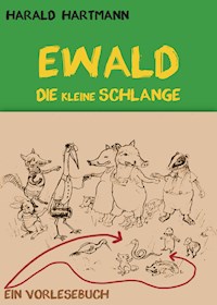 Ewald die kleine Schlange - Harald Hartmann - E-Book