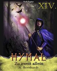 Der Hexer von Hymal, Buch XIV: Zu zweit allein - N. Bernhardt - E-Book
