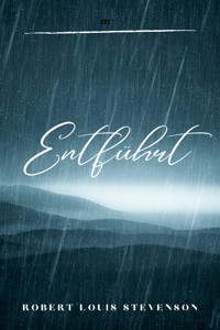 Entführt - Robert Louis Stevenson - E-Book